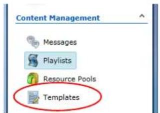 Content Management Messages Playlists Resource Pools Templates