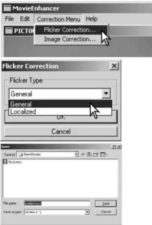 MovieEnhancer File Edit Correction Menu Help PICT00 Flicker Correction... Image Correction... Flicker Correction Flicker Type General General Localized UK Cancel Save Save in NewMovies SkyGenov File path: Untitled.mov Save as type: All Files (*.*) Save Cancel