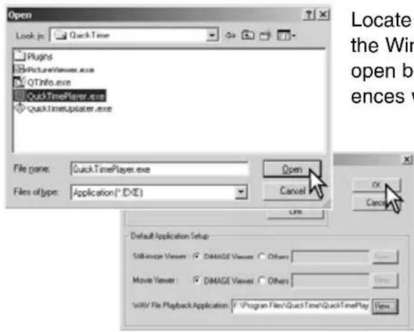Open Look in: QuickTime Plugins PictureViewer.exe QInfo.exe QuickTimePlayer.exe QuickTimePlayer.exe File name: QuickTimePlayer.exe Files of type: Application(*.DYE) Open Cancel OK Cancel Default Application Setup Still-service Viewer: DAMAGE Viewer Others Movie Viewer: DAMAGE Viewer Others WAV File Playback Application: F:\Program Files\QuickTime\QuickTimePlay View