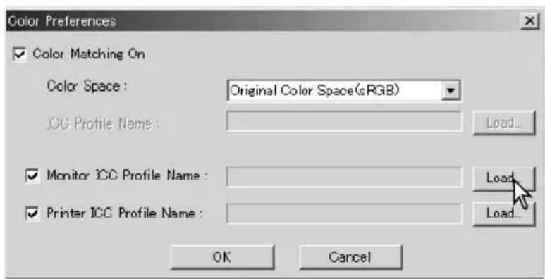 Color Preferences ✓ Color Matching On Color Space : Original Color Space(sRGB) ICC Profile Name : Load... ✓ Monitor ICC Profile Name : Load ✓ Printer ICC Profile Name : Load... OK Cancel