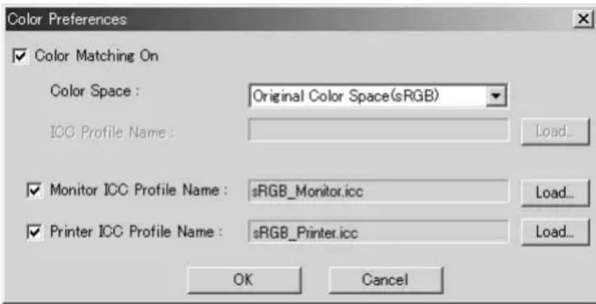 Color Preferences ✓ Color Matching On Color Space : Original Color Space(sRGB) ICC Profile Name : Load... ✓ Monitor ICC Profile Name : sRGB_Monitor.icc Load... ✓ Printer ICC Profile Name : sRGB_Printer.icc Load... OK Cancel