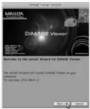 DIMAGE Viewer Installer MINIOTA DIMAGE Viewer Welcome to the Install Wizard for DIMAGE Viewer: The Install Wizard with Install DIMAGE Viewer on your computer To continue, click (Next+) Next 12 Cancel