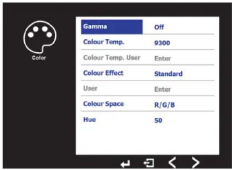 Gamma Off Colour Temp. 9300 Colour Temp. User Enter Colour Effect Standard User Enter Colour Space R/G/B Hue 50