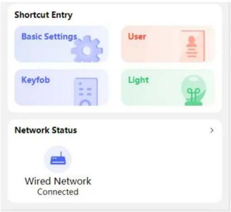 Shortcut Entry Basic Settings User Keyfob Light Network Status Wired Network Connected