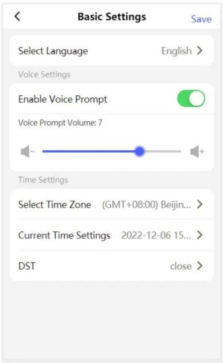 Basic Settings Save Select Language English > Voice Settings Enable Voice Prompt Voice Prompt Volume: 7 Time Settings Select Time Zone (GMT+08:00) Beijin... Current Time Settings 2022-12-06 15... DST close >