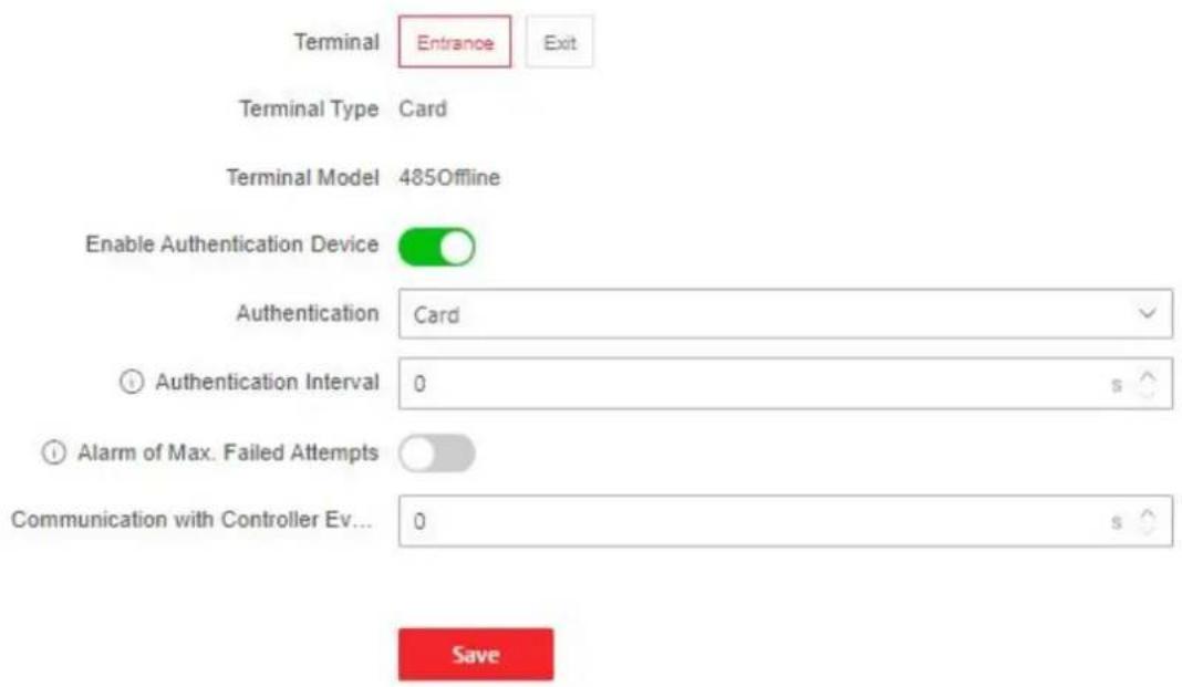 Terminal Entrance Exit Terminal Type Card Terminal Model 485Offline Enable Authentication Device Authentication Card Authentication Interval 0 s ^ Alarm of Max. Failed Attempts Communication with Controller Ev... 0 s ^ Save