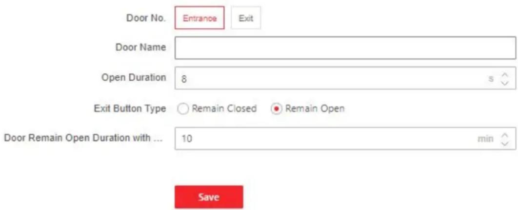 Door No. Entrance Exit Door Name Open Duration 8 s Exit Button Type Remain Closed Remain Open Door Remain Open Duration with ... 10 min Save