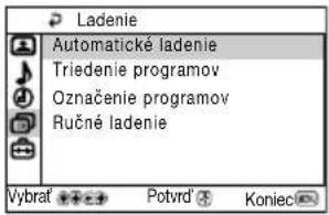 Ladenie Automatické ladenie Triedenie programov Označenie programov Ručné ladenie