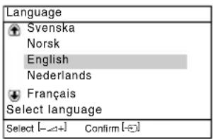Language Svenska Norsk English Nederlands Français Select language Select [—Δ+] Confirm [—Θ]