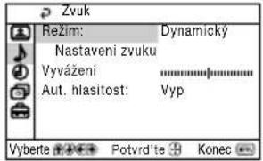 Zvuk Režim: Dynamický Nastaveni zvuku Vyvážení Aut. hlasitost: Vyp Vyberte Potvrd'te Konec