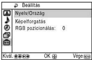 Beállítás Nyelv/Ország Képelforgatás RGB pozicionálás: 0 Kivál. OK Vége