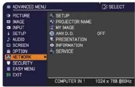 ADVANCED MENU PICTURE IMAGE INPUT SETUP AUDIO SCREEN OPTION NETWORK SECURITY EASY MENU EXIT SETUP PROJECTOR NAME MY IMAGE AMX D.D. OFF PRESENTATION INFORMATION SERVICE COMPUTER IN 1 1024 x 768 @60Hz