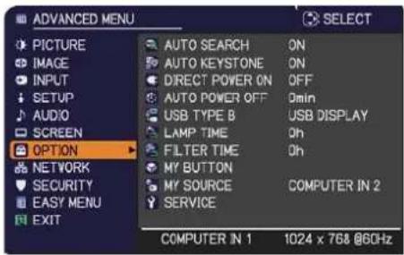 ADVANCED MENU PICTURE IMAGE INPUT SETUP AUDIO SCREEN OPTION NETWORK SECURITY EASY MENU EXIT AUTO SEARCH ON AUTO KEYSTONE ON DIRECT POWER ON OFF AUTO POWER OFF Dmin USB TYPE B USB DISPLAY LAMP TIME Oh FILTER TIME Oh MY BUTTON MY SOURCE COMPUTER IN 2 SERVICE COMPUTER IN 1 1024 x 768 @60Hz