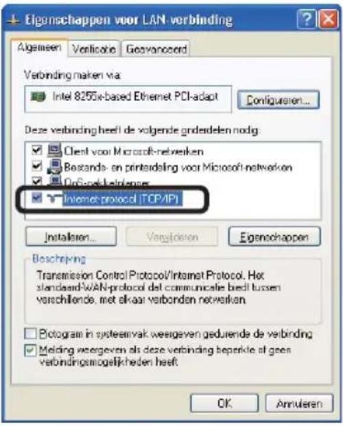 Eigenschappen voor LAN-verbinding Algemeen Verificability Geovanceord Verbinding maken via Intel 8255x-based Ethernet PCI-adapt Deze verbinding heel de volgende grandeelen nodig Client voor Microsoft-networken Bestands- en printalding voor Microsoft-networken OnGoekbetelanger Internet protocol (TCP/IP) Instalaten... Verifidien Eigenschappen Beschrijving Transmission Control Protocol/Internet Protocol. Het standard WiLAN protocol dat communicatie biedt tussen verschilende, met elkaar verbonden networken Photogram in systemivak weeigeven gedurende de verbinding Melding weergeven als deze verbinding beperkte af geen verbindingsmogelijkheden heeft OK Annularen