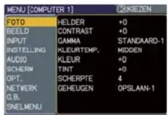 MENU [COMPUTER 1] FOTO HELDER +0 BEELD CONTRAST +0 INPUT GAMMA STANDAARD-1 INSTEELING KLEURTEMP. MIDDEN AUDIO KLEUR +0 SCHERM TINT +0 OPT. SCHERPTE 4 NETVERK GEHEUGEN OPSLAAN-1 G.B. SNELMENU
