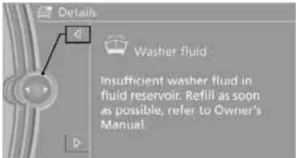 Details Washer fluid Insufficient washer fluid in fluid reservoir. Refill as soon as possible, refer to Owner's Manual.