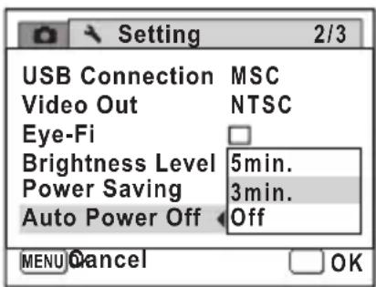 Setting 2/3 USB Connection MSC Video Out NTSC Eye-Fi □ Brightness Level 5min. Power Saving 3min. Auto Power Off Off MENU Cancel OK