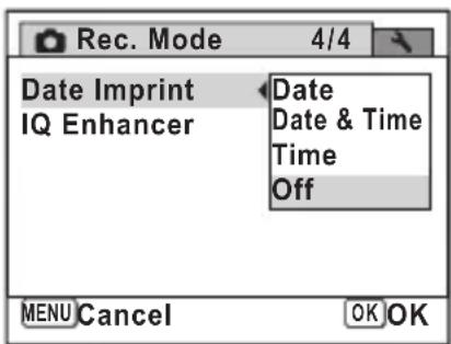Rec. Mode 4/4 Date Imprint Date IQ Enhancer Date & Time Time Off MENU Cancel OK OK