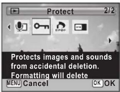Protect 2/2 Protects images and sounds from accidental deletion. Formatting will delete MENU Cancel OK OK