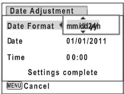 Date Adjustment Date Format mm/dd/24/n Date 01/01/2011 Time 0 0:00 Settings complete MENU Cancel