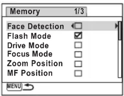 Memory 1/3 Face Detection Flash Mode ✓ Drive Mode □ Focus Mode □ Zoom Position □ MF Position □ MENU ↕