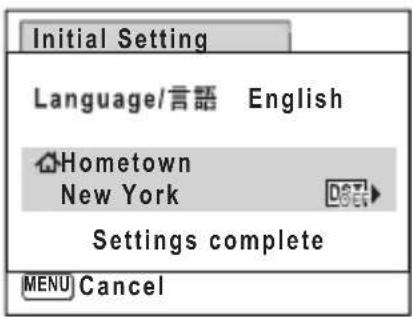Initial Setting Language/言語 English Hometown New York Settings complete MENU Cancel