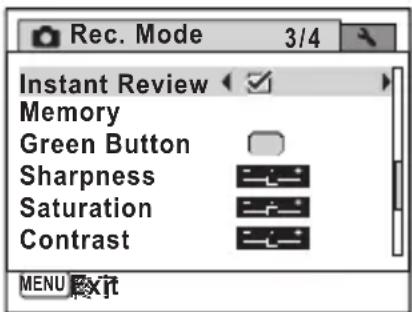 Rec. Mode 3/4 Instant Review Memory Green Button Sharpness Saturation Contrast MENU Exit