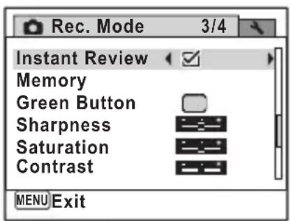 Rec. Mode 3/4 Instant Review Memory Green Button Sharpness Saturation Contrast MENU Exit