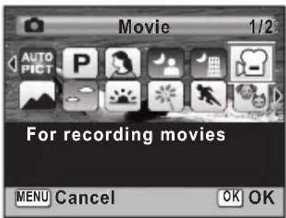 Movie 1/2 AUTO PICT P For recording movies MENU Cancel OK OK