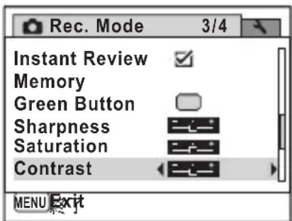 Rec. Mode 3/4 Instant Review ✓ Memory Green Button Sharpness Saturation Contrast MENU Exit