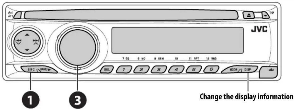 φ/I ATT Tip JVC 7 EQ 8 MO 9 SSM 10 11 RPT 12 RND SRC RAND SEL 1 2 3 4 5 6 MODE DISP ① ③ Change the display information