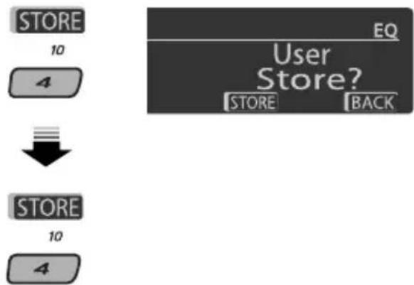 STORE 10 4 EQ User Store? STORE BACK STORE 10 4