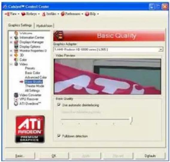 Catalyst™ Control Creator Yavv Ridarys Jnflas Pretensans Help Graphics Settings Hydvision Basic Quality Graphics Adapter 1.AM0 Radeon HD 6000 series [L305] Video Preview Basic Quality Use automatic disinfecting Pulldown detection Basic... OK Apply Export Defaults