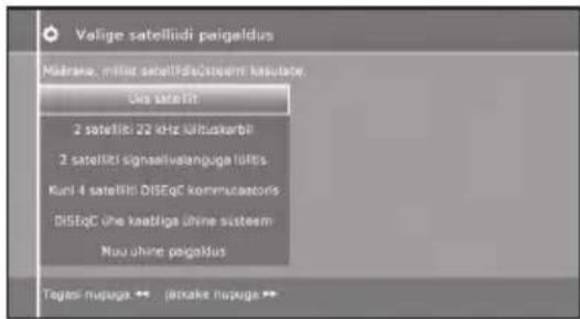 Valige satellidi paigaldus Makraks, miller satellidi/steem kaputate. Ure satellite 2 satellite 22 kHz kiltuskarbil 2 satellite signalisivalanguja lõktes Kun-4 satellite DISEQC kommucatoris DISEQC ühe kaatliga ühine system Nuu ühine paigaldus Tagasi nupuga ** jõitake nupuga **