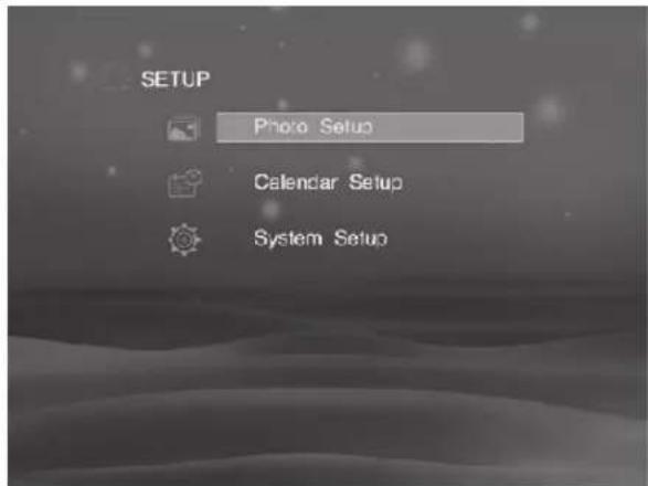 SETUP Photo Setup Calendar Setup System Setup