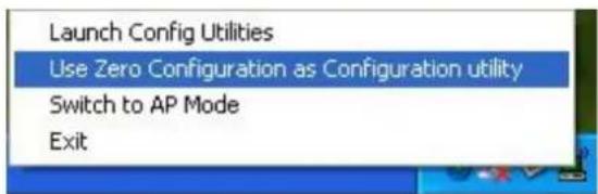 Launch Config Utilities Use Zero Configuration as Configuration utility Switch to AP Mode Exit