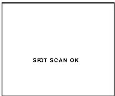 SPOT SCAN OK