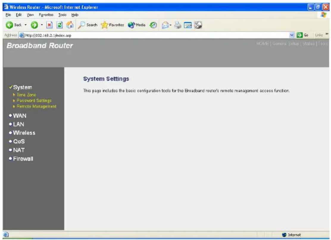 Wireless Router - Microsoft Internet Explorer File Edit View Favorites Tools Help Back Search Favorites Media Go Links Address http://102.168.2.1/index.asp Broadband Router System Settings This page includes the basic configuration tools for the Broadband router's remote management access function. System Time Zone Password Settings Remote Management WAN LAN Wireless QoS NAT Firewall