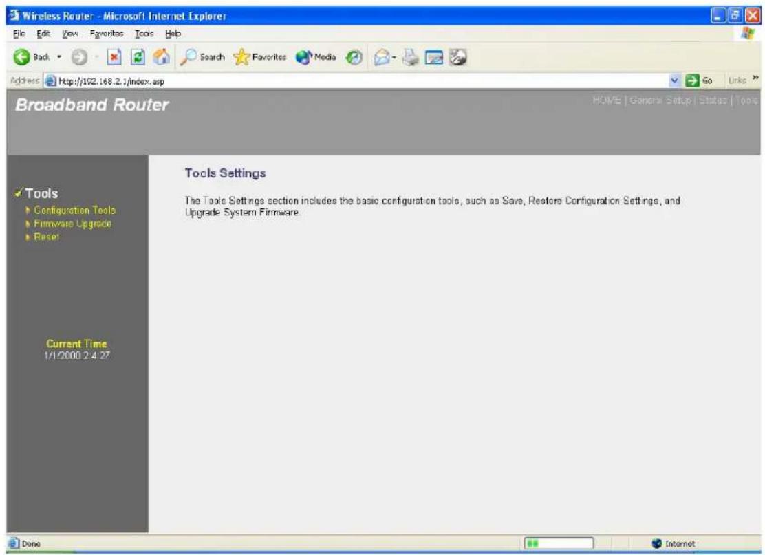 Wireless Router - Microsoft Internet Explorer File Edit View Favorites Tools Help Back Search Favorites Media Go Links Address http://102.168.2.1/index.asp Broadband Router Tools Settings The Tools Settings section includes the basic configuration tools, such as Save, Restore Configuration Settings, and Upgrade System Firmware. Current Time 1/1/2000 2:4:27 Done Internet