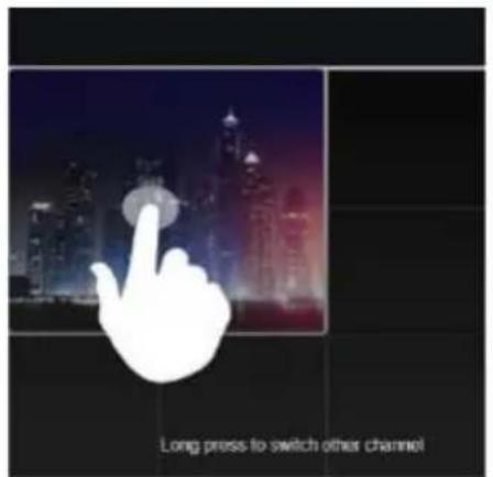 Long press to switch other channel