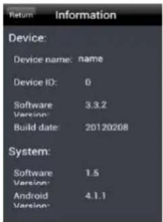 Return Information Device: Device name: name Device ID: 0 Software Version: 3.3.2 Build date: 20120208 System: Software Version: 1.5 Android Version: 4.1.1