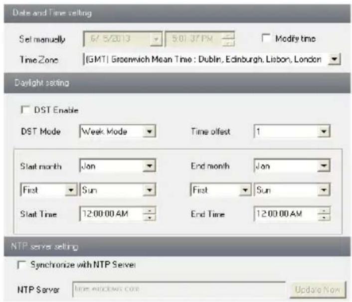 Date and Time setting Set manually 6/5/2013 5:00:37 PM Modify time Time Zone [GMT] Greenwich Mean Time : Dublin, Edinburgh, Lisbon, London Daylight setting DST Enable DST Mode Week Mode Time offset 1 Slait month Jan End month Jan First Sun First Sun Slait Time 12:00:00 AM End Time 12:00:00 AM NTP server setting Synchronize with NTP Server NTP Server line windows con Update Now