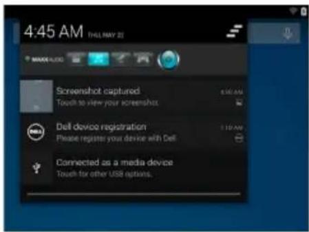 4:45 AM (THL MAY 2) Screenshot captured Touch to view your screenshot Dell device registration Please register your device with Dell Connected as a media device Touch for other USB options.