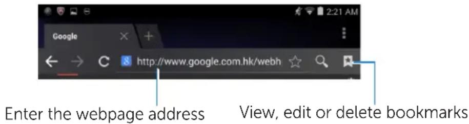 Enter the webpage address View, edit or delete bookmarks