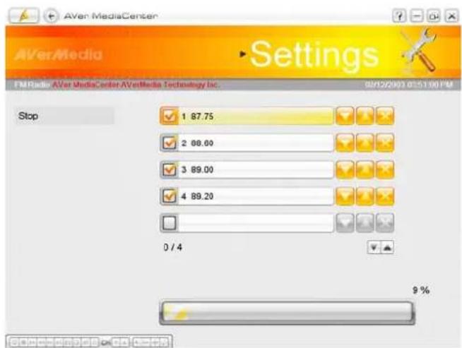 AVerMediaCenter AVerMedia Settings FMRadio AVer MediaCenter AVerMedia Technology Inc. 02/12/2003 01:51:00 PM Stop 1 87.75 2 88.00 3 89.00 4 89.20 0 / 4 9 %