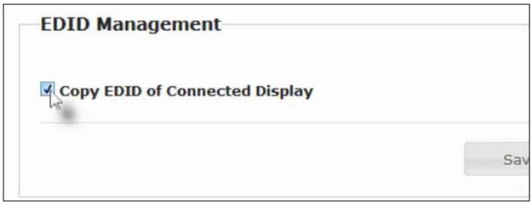 EDID Management Copy EDID of Connected Display Sav