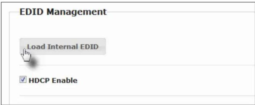 EDID Management Load Internal EDID ✓ HDCP Enable