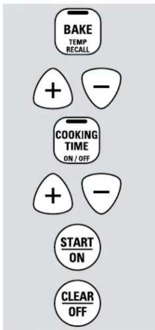BAKE TEMP RECALL + - COOKING TIME ON / OFF + - START ON CLEAR OFF