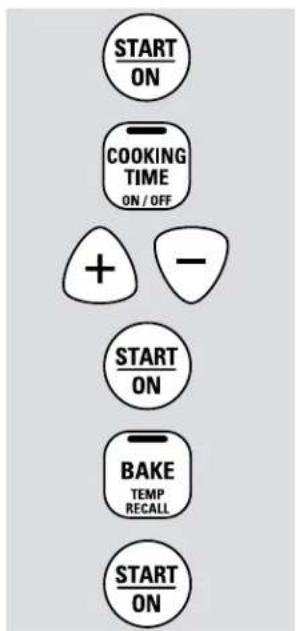 START ON COOKING TIME ON / OFF + - START ON BAKE TEMP RECALL START ON