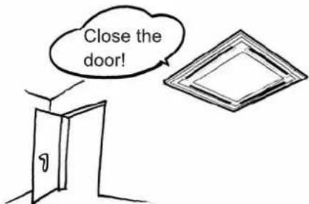 Close the door!